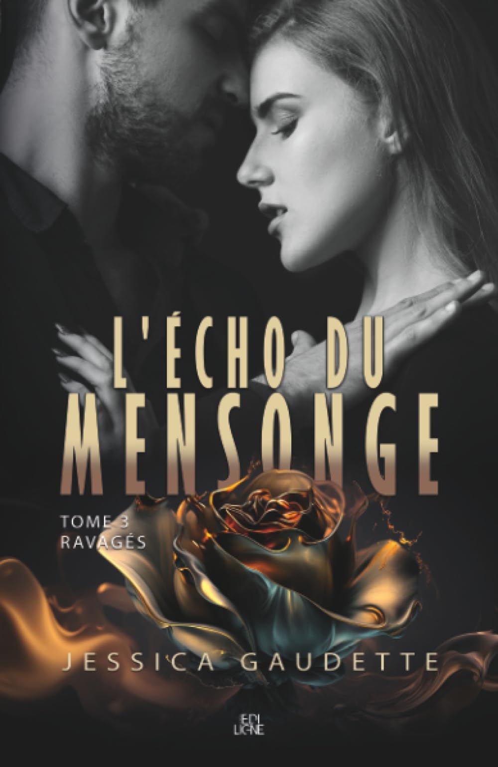 L'Écho du mensonge: Ravagés