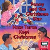 Penny and the Christmas Star: How Turea Kept Christmas (Family Format 5425-CS)