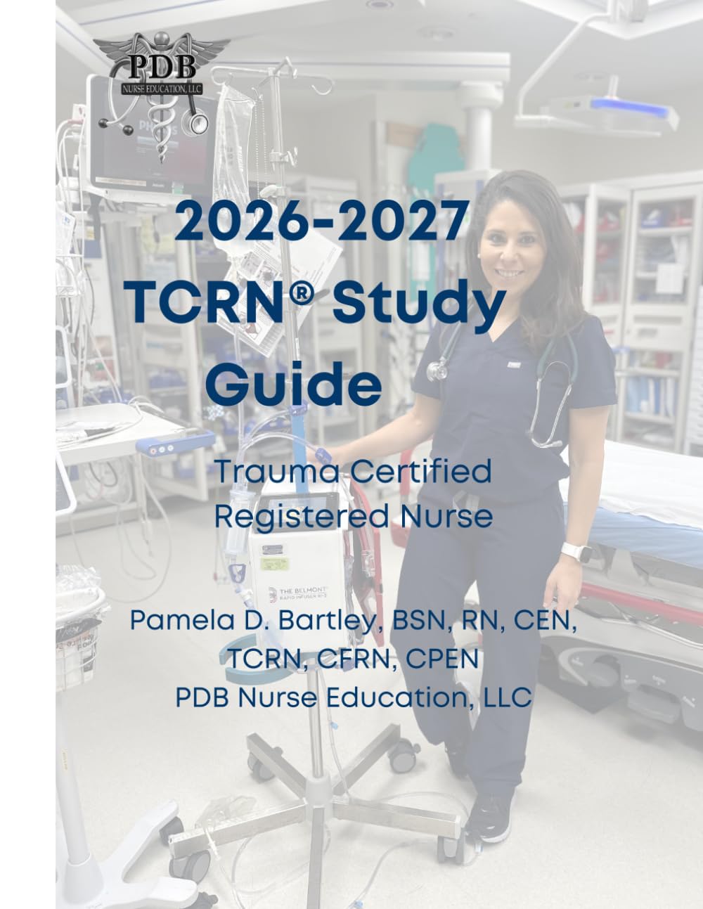 2026-2027 TCRN® Study Guide: Trauma Certified Registered Nurse®