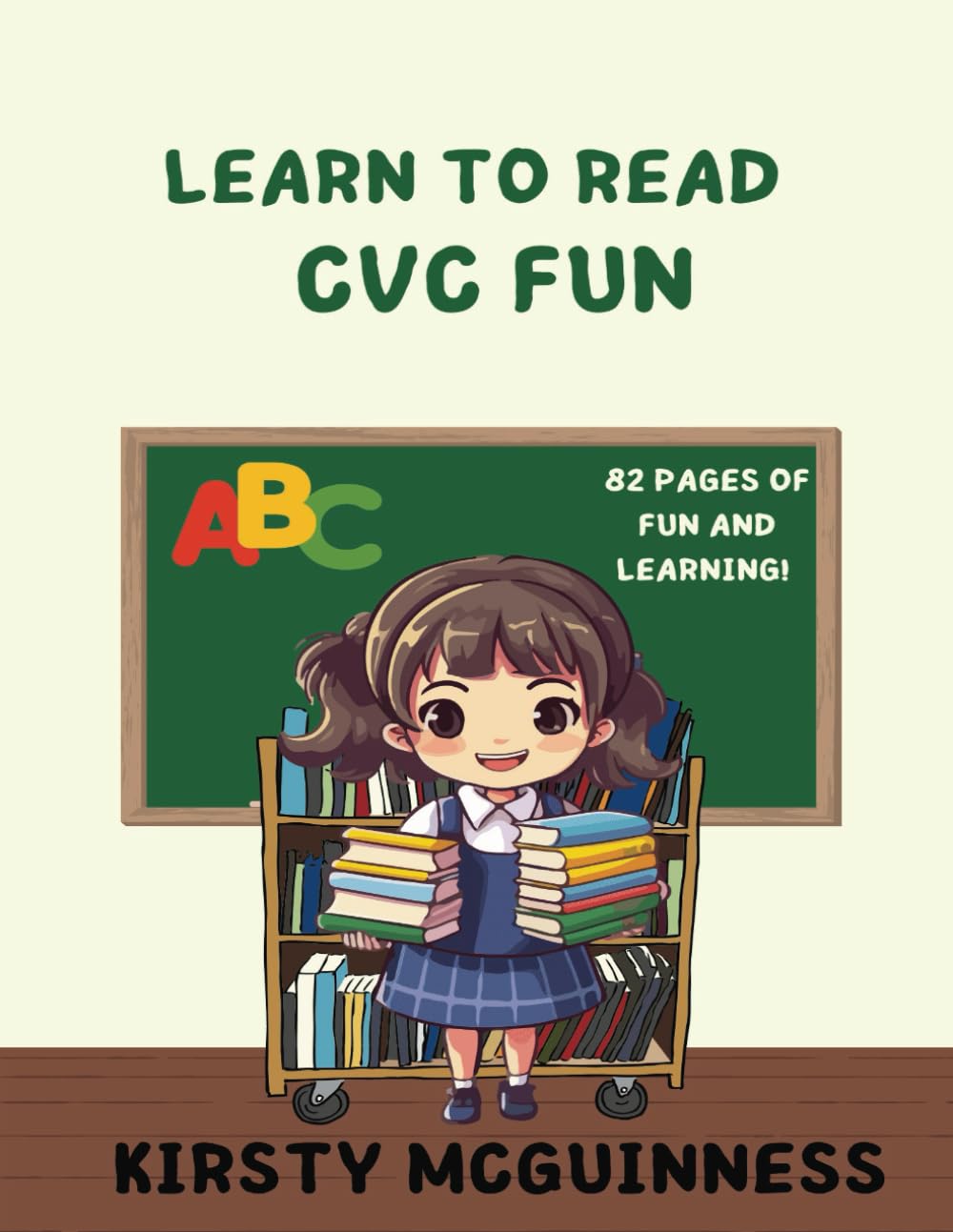 Learn to read: CVC Fun: Phonics Fun with CVC: Engaging Worksheets for Early Readers