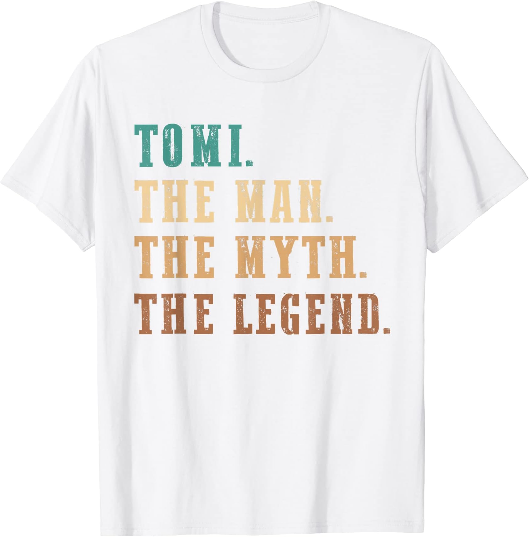 Personalized Tomi CollectionTomi The Man The Myth The Legend Funny Personalized Tomi T-Shirt