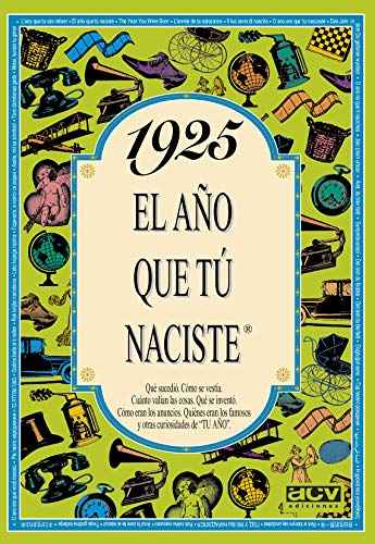 1925 EL AÑO QUE TU NACISTE (El año que tú naciste)