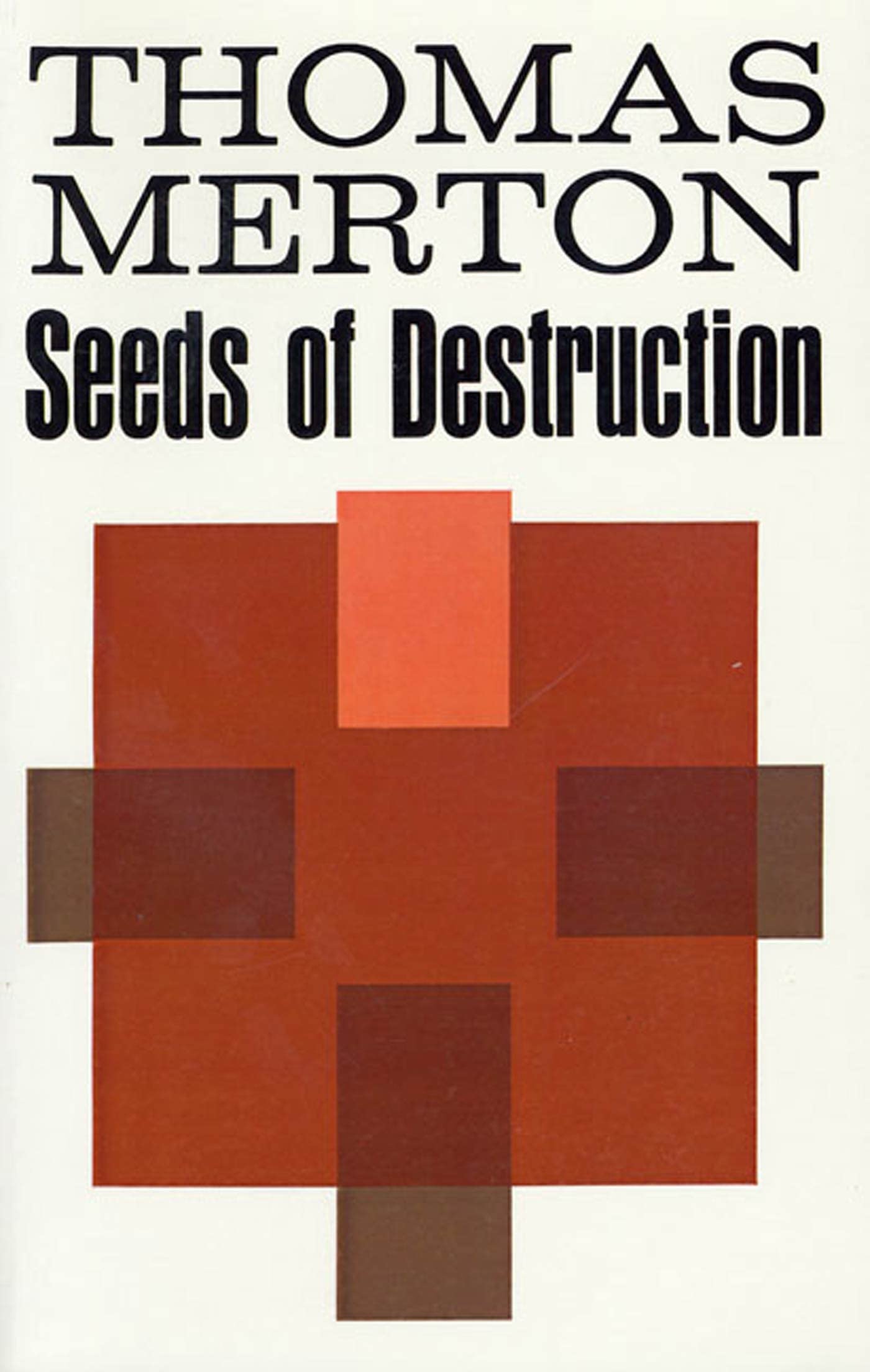 SEEDS OF DESTRUCTION