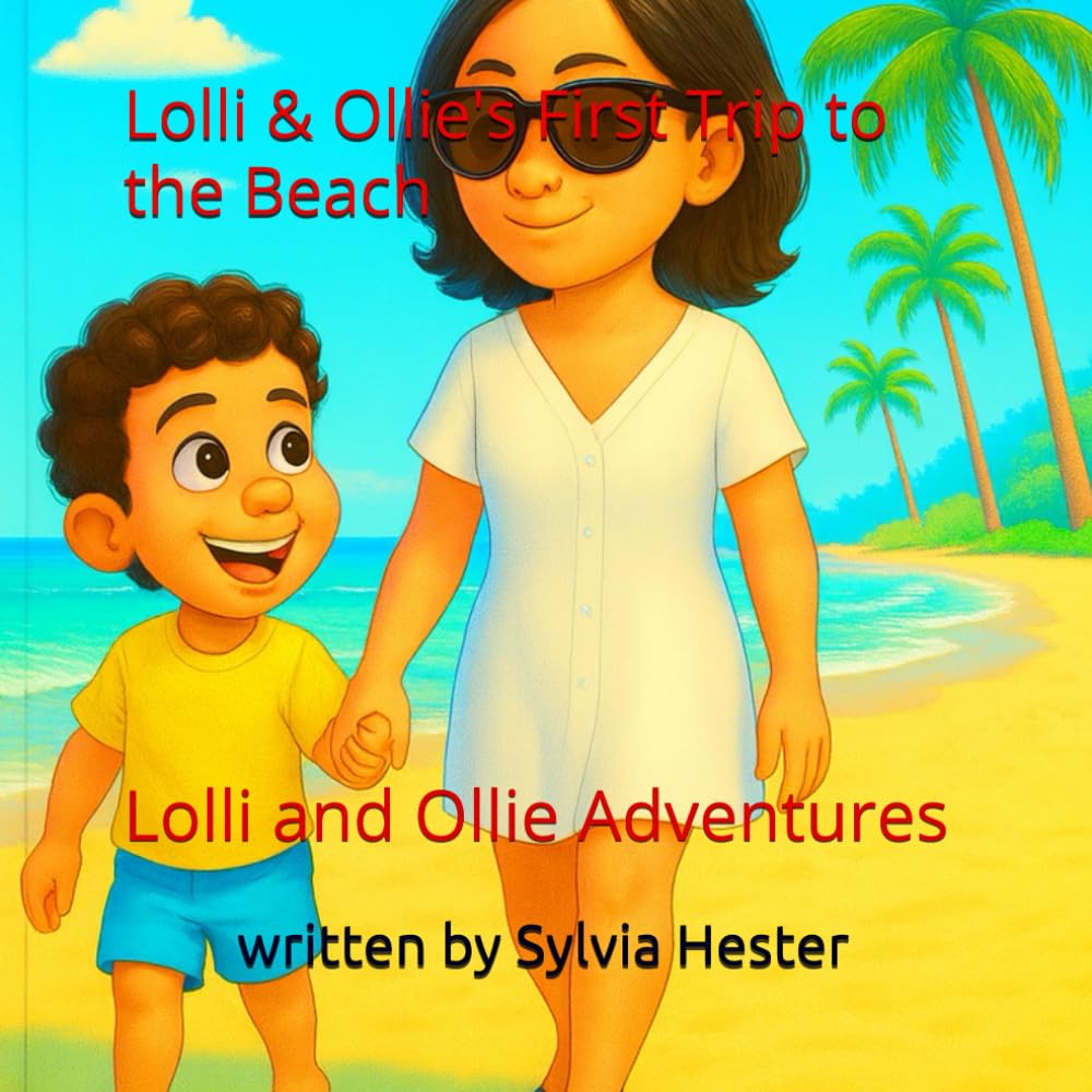 Lolli & Ollie's First Trip to the Beach: Lolli and Ollie Adventures