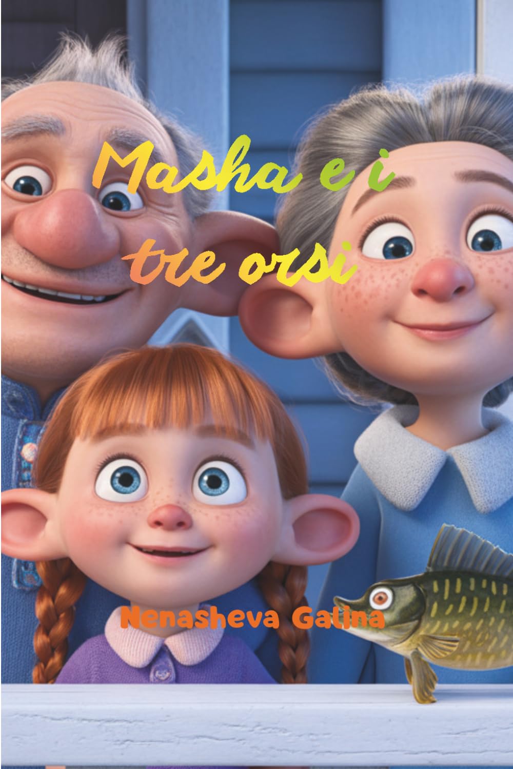 Masha e i tre orsi: Ovvero Come una ragazza ha dato sui nervi al più giovane, ma ne è nato l'amore Divertente storia di bosco con inseguimenti