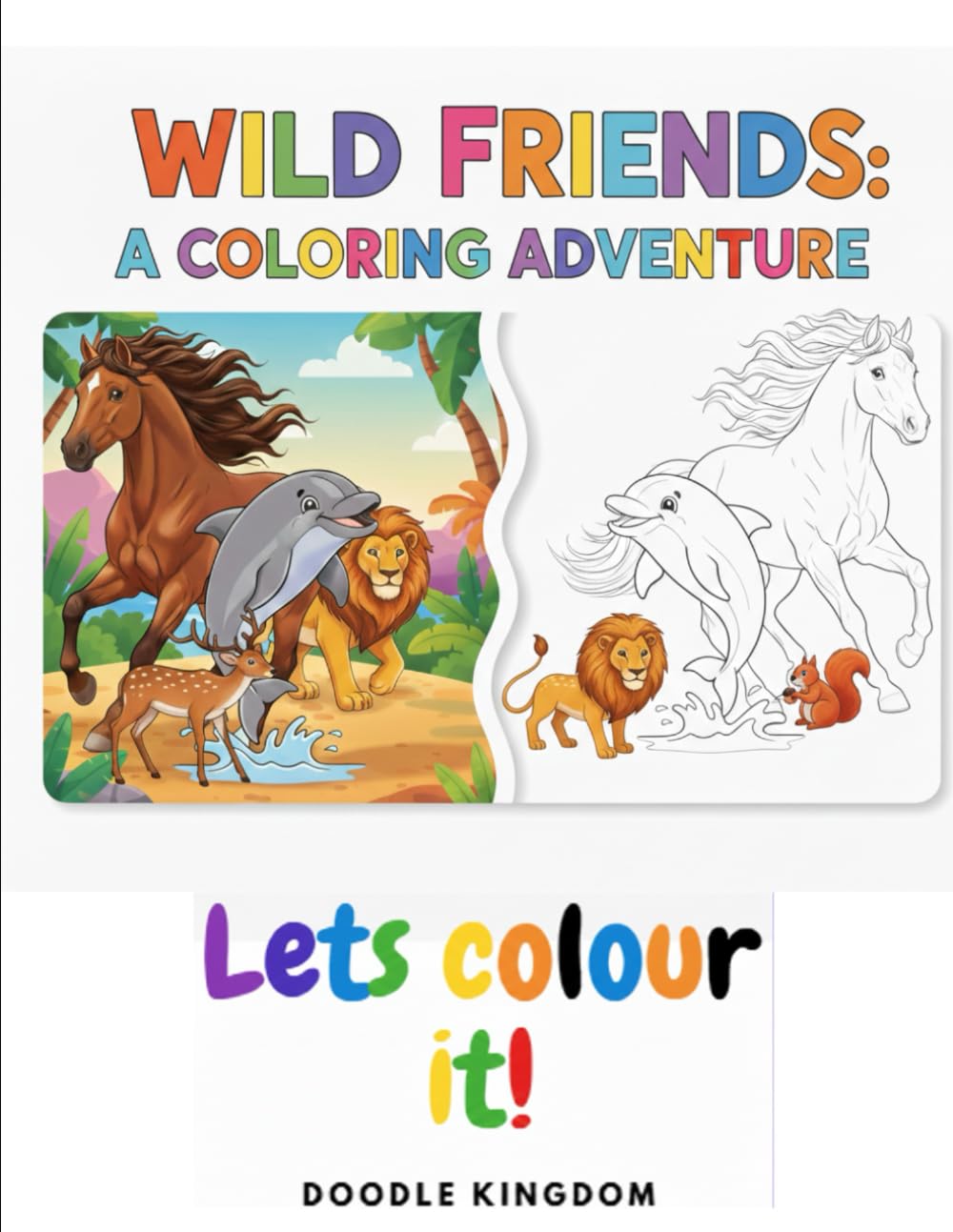 Wild Friends- A Colouring Adventure: Kids Colouring Book