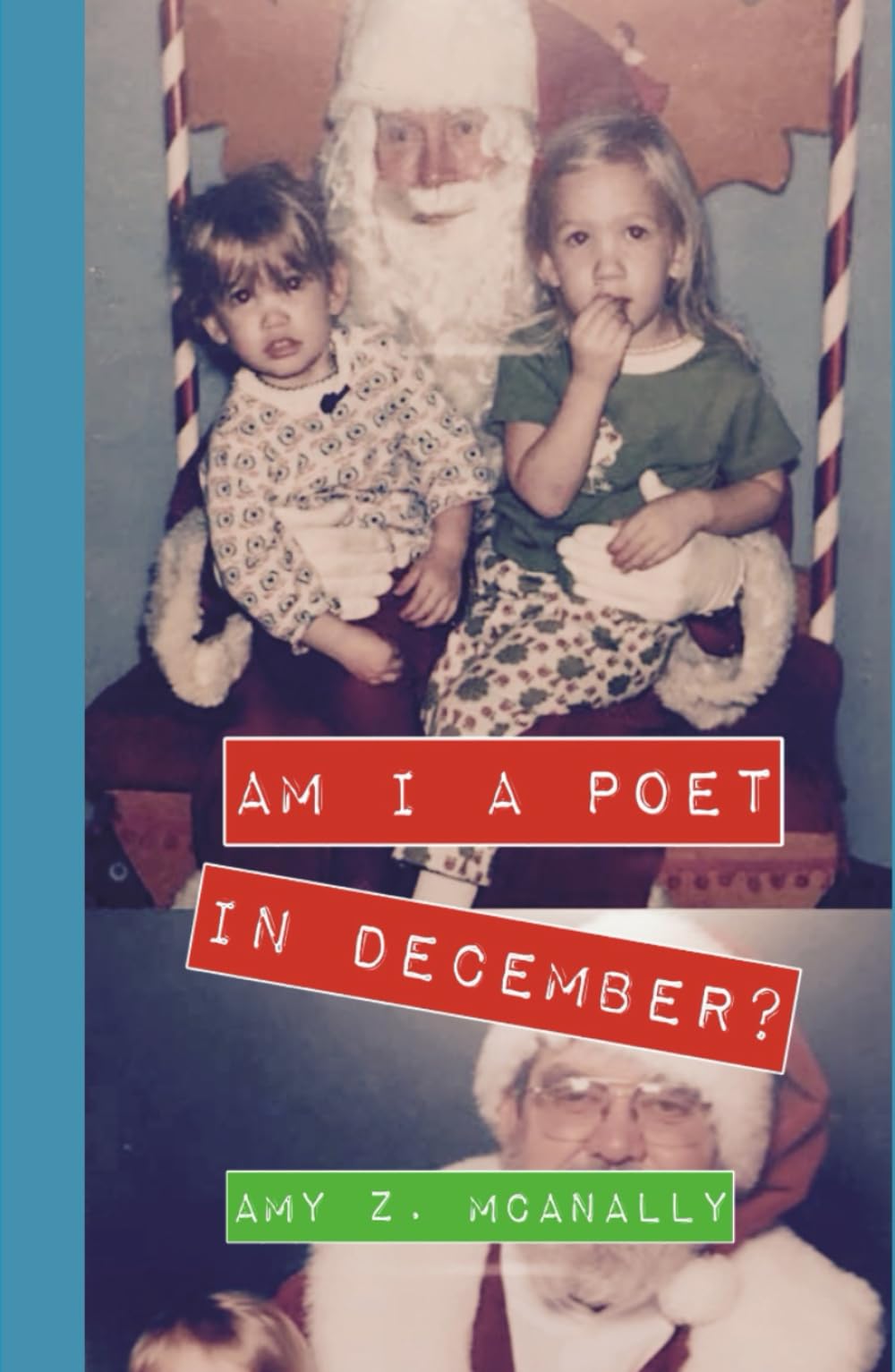 Am I A Poet in December?: Poems of Preparations