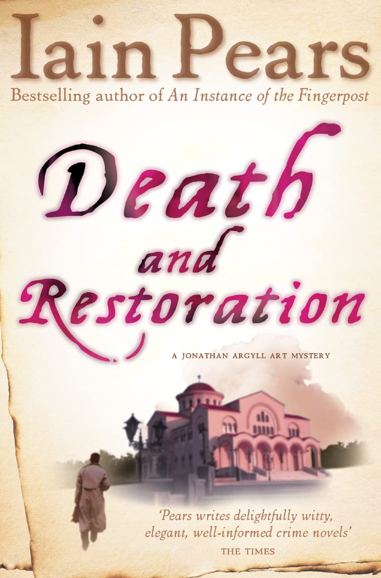 Death and Restoration-Iain Pears