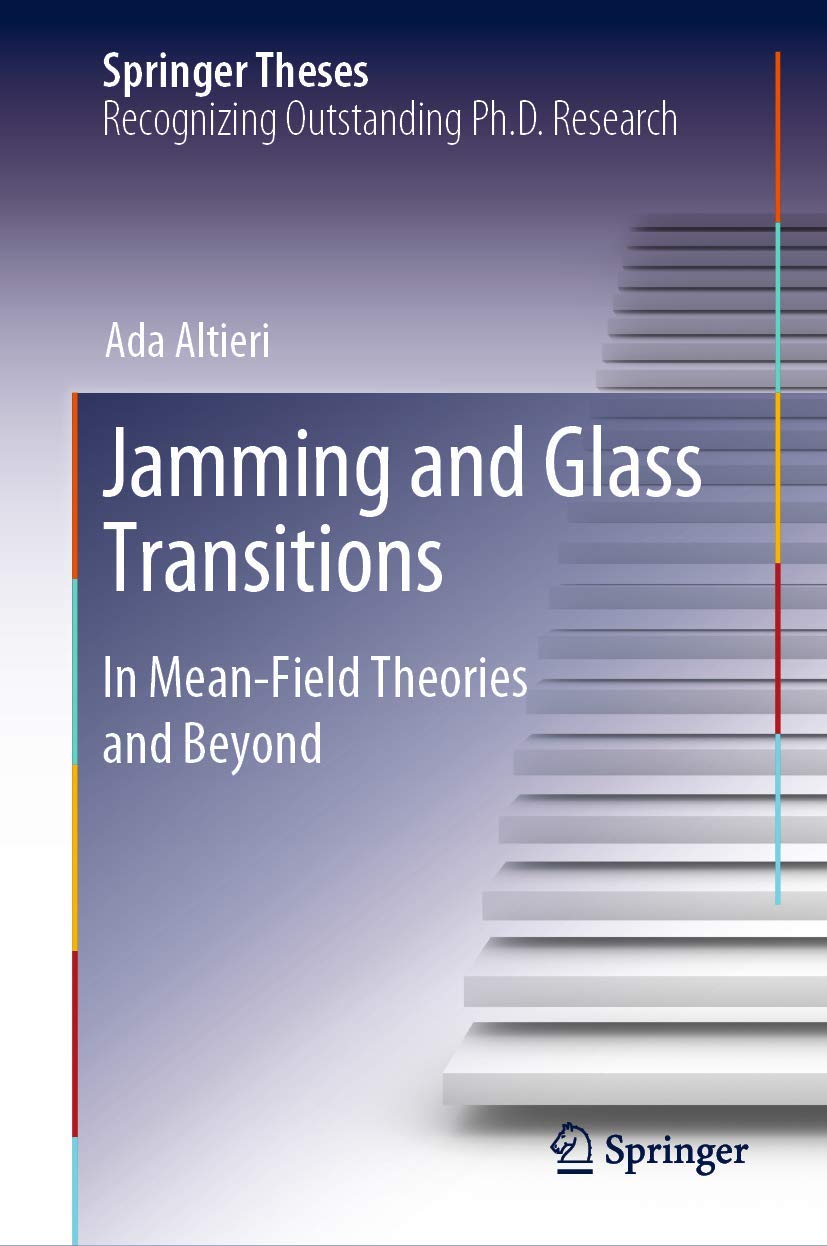 Jamming and Glass Transitions: In Mean-Field Theories and Beyond (Springer Theses)