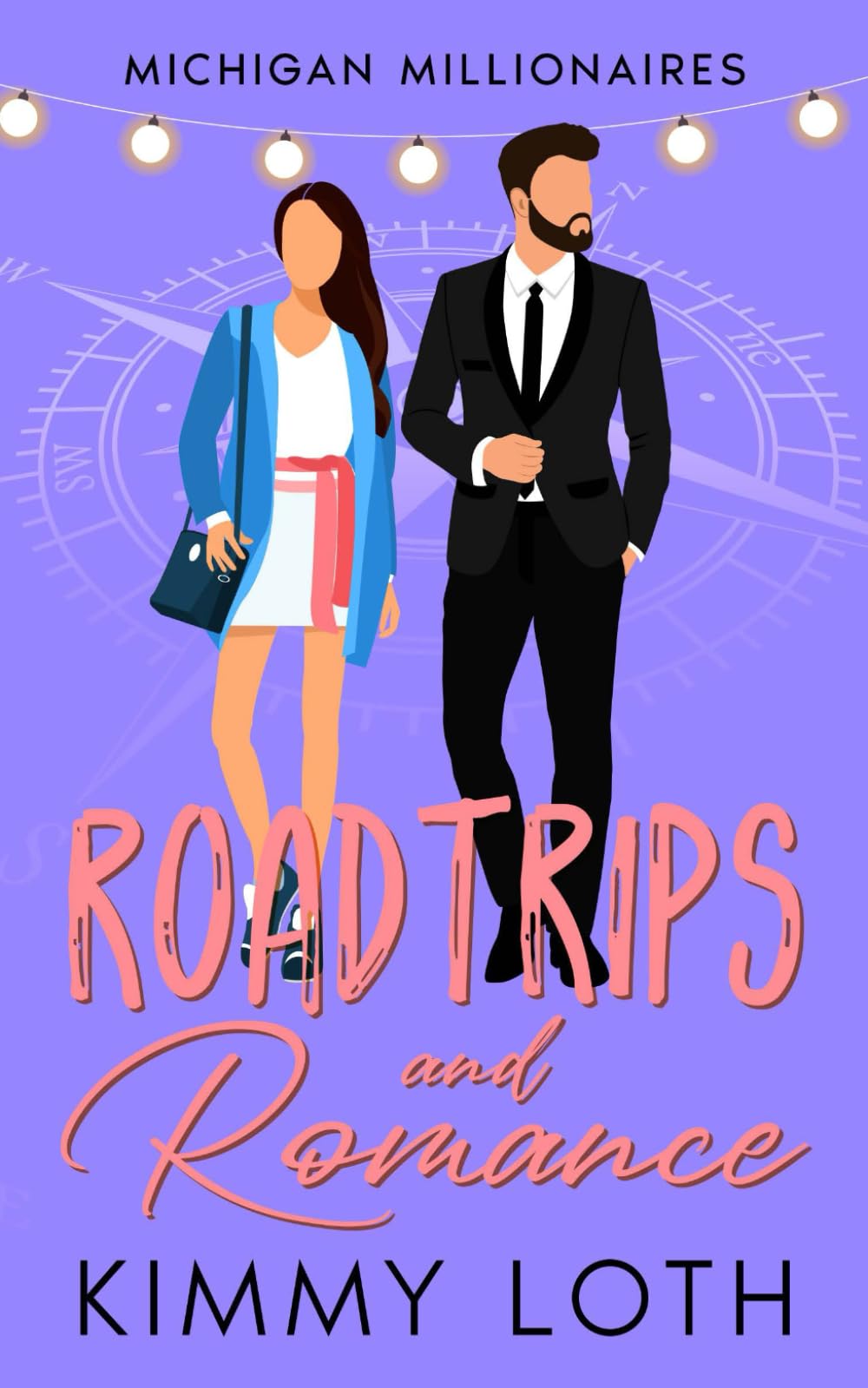 Roadtrips and Romance: A second chances romance (Michigan Millionaires)