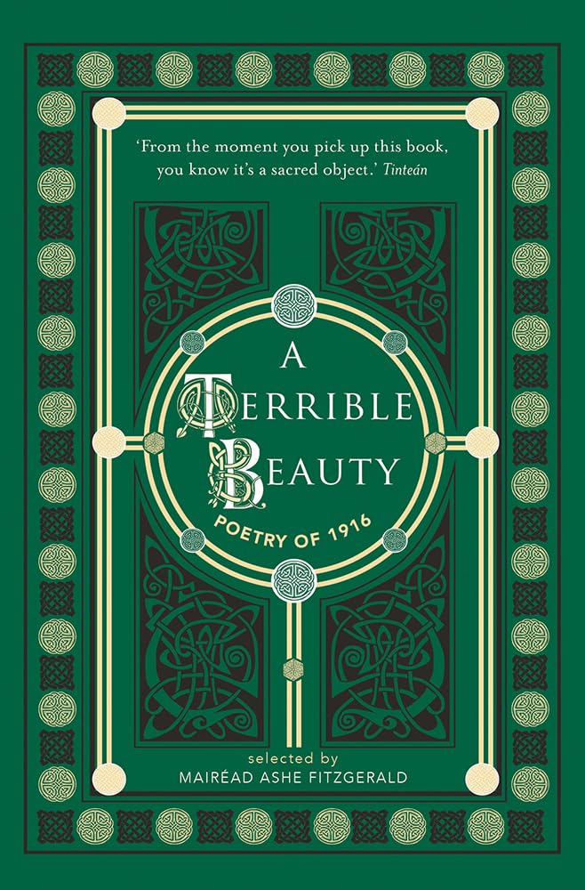 A Terrible Beauty : Poetry of 1916