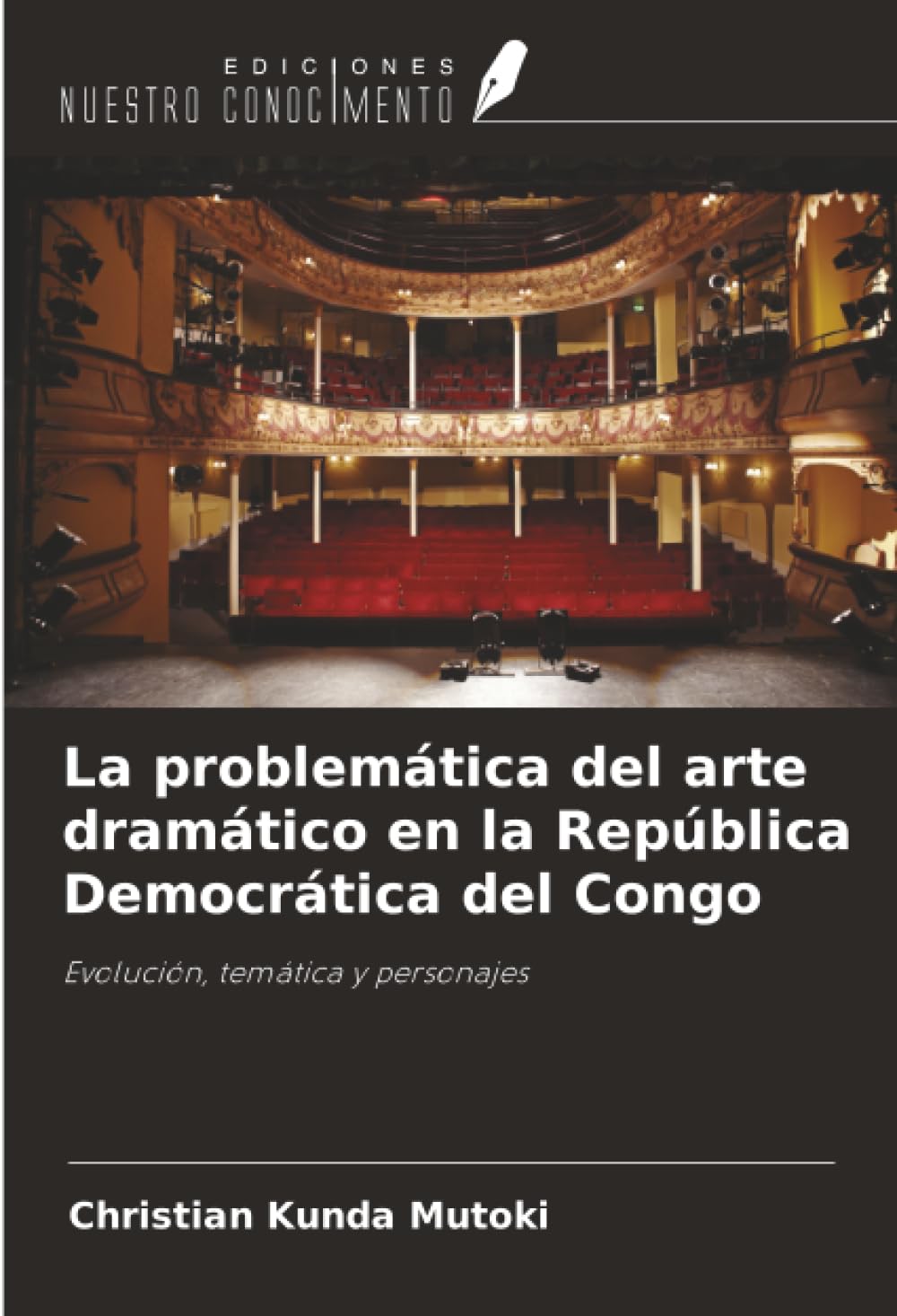 La problemática del arte dramático en la República Democrática del Congo: Evolución, temática y personajes