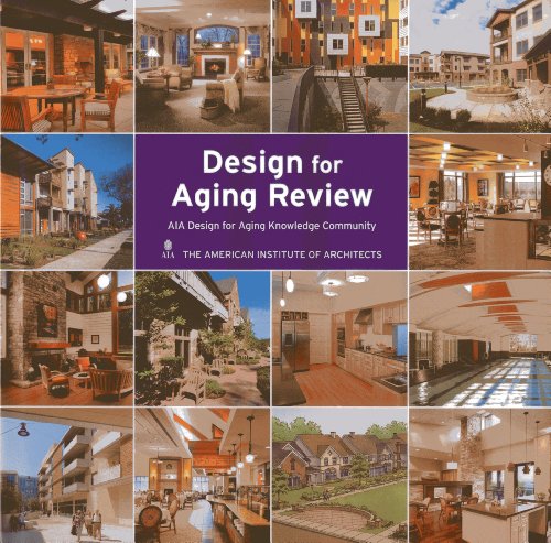 Design for Aging Review 2011: AIA Design for Aging Knowledge Community