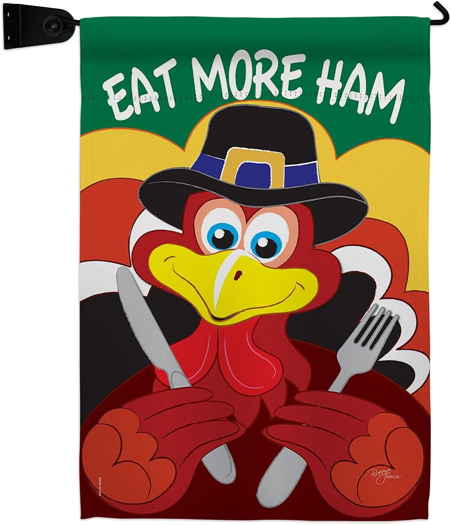Eat More Ham Garden Flag Set Wall Holder Falltime Thanksgiving Turkey Give Thanks Gobble Pumpkin Season Autumntime Cornucopia Small Gift Yard House Banner Made In USA 13 X 18.5