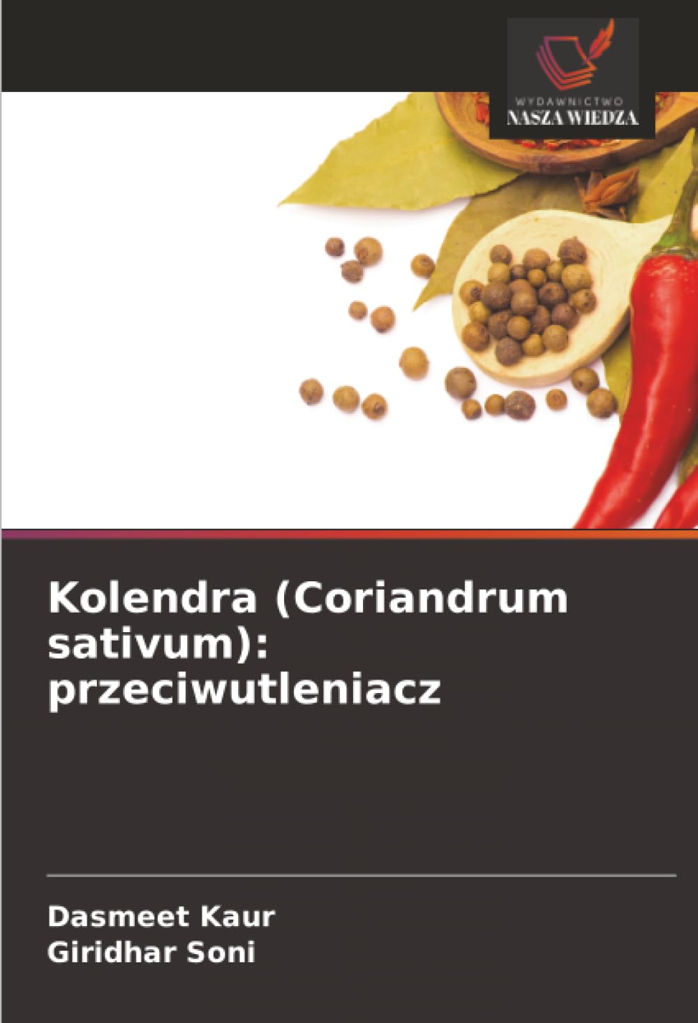 Kolendra (Coriandrum sativum): przeciwutleniacz