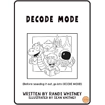 Decode Mode Teach BIG!