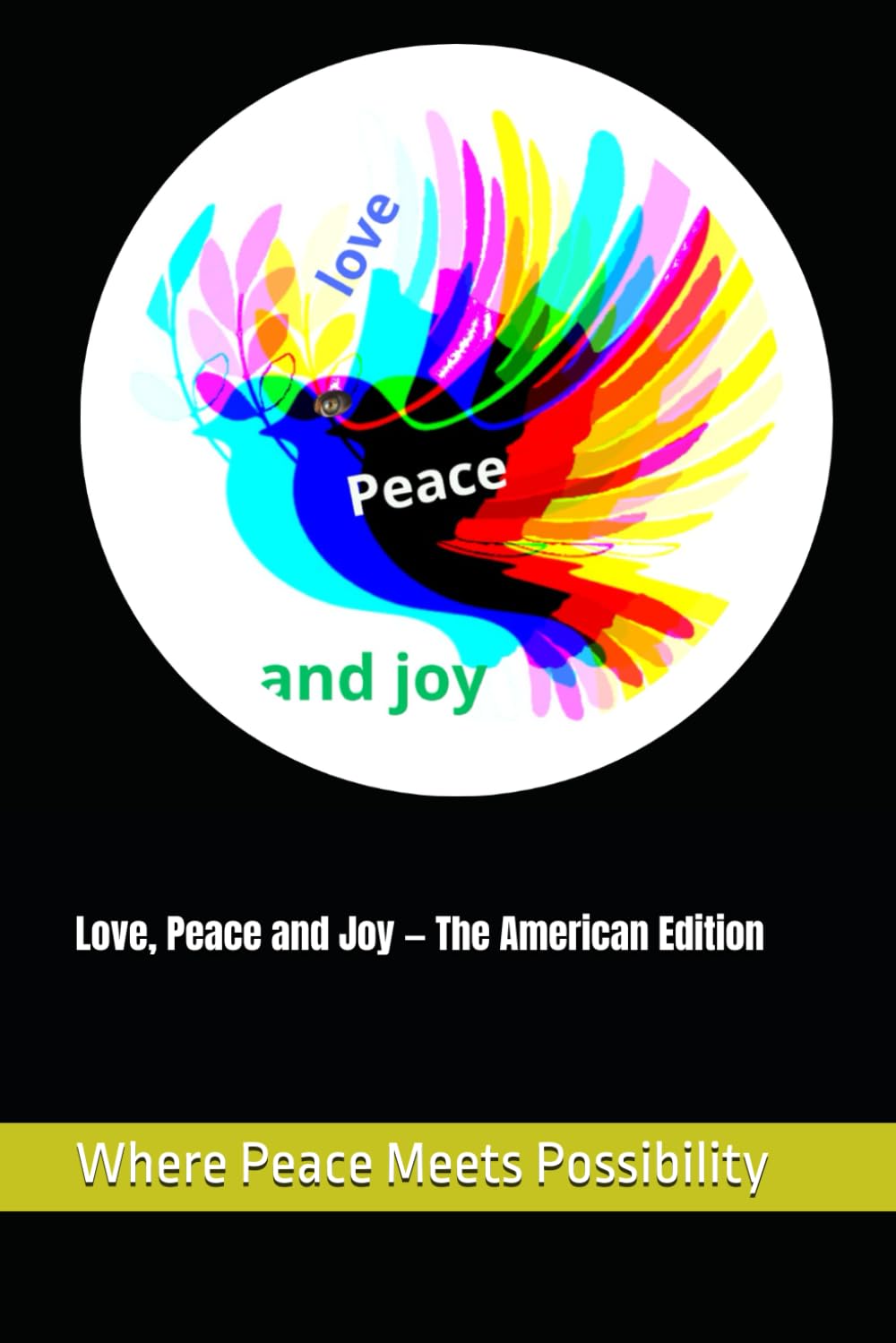 Love, Peace and Joy — The American Edition