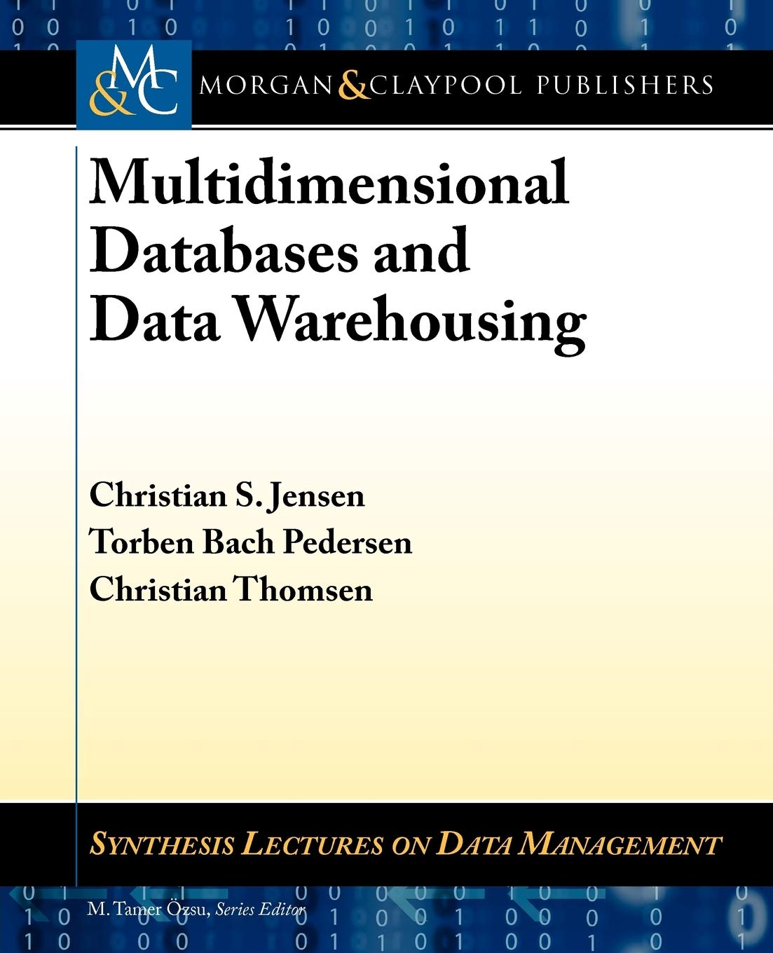 Buy Multidimensional Databases and Data Warehousing (Synthesis Lectures on Data Management) — BookShops.in