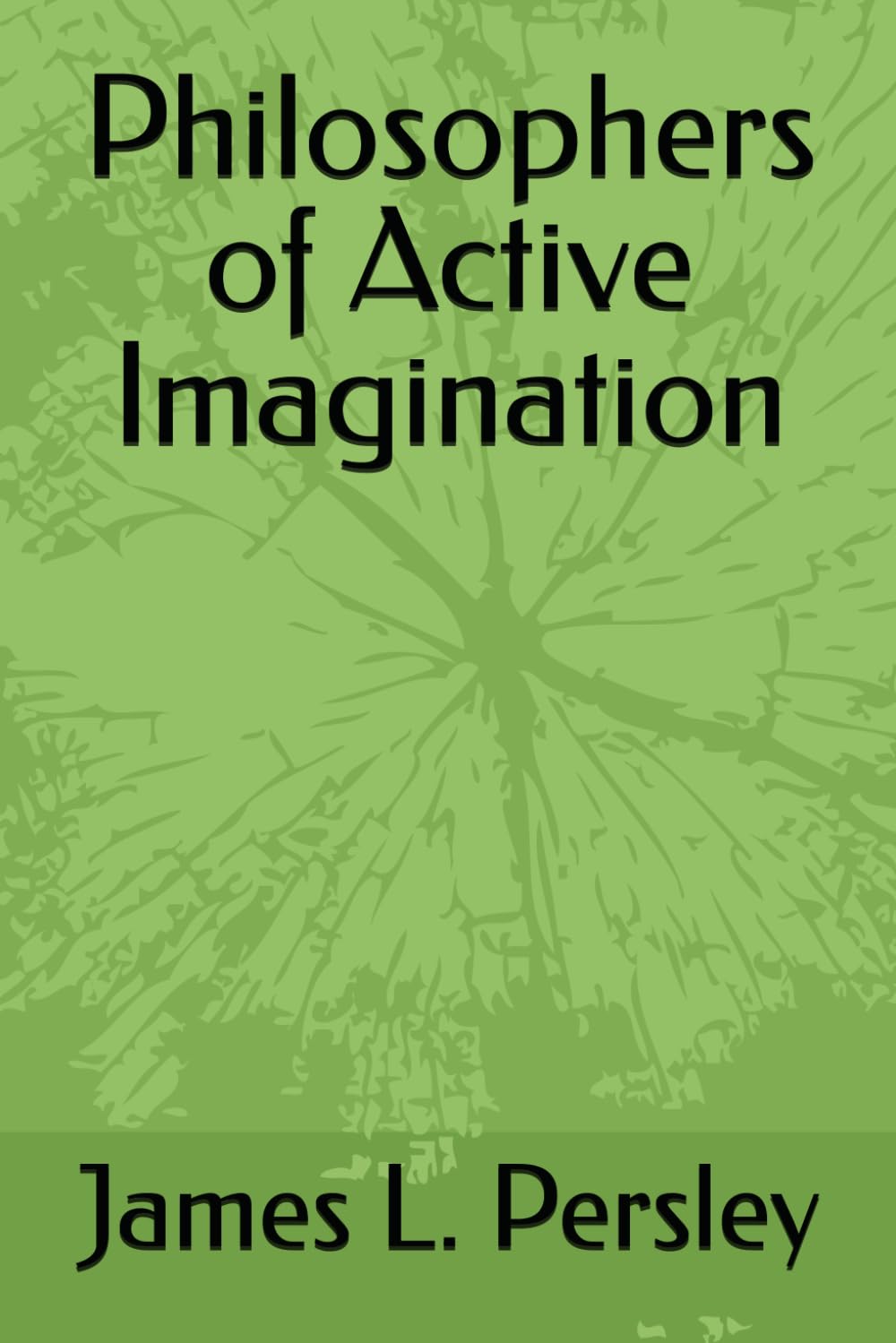 Philosophers of Active Imagination