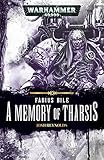 A Memory of Tharsis (Fabius Bile: Warhammer 40,000) (English Edition)