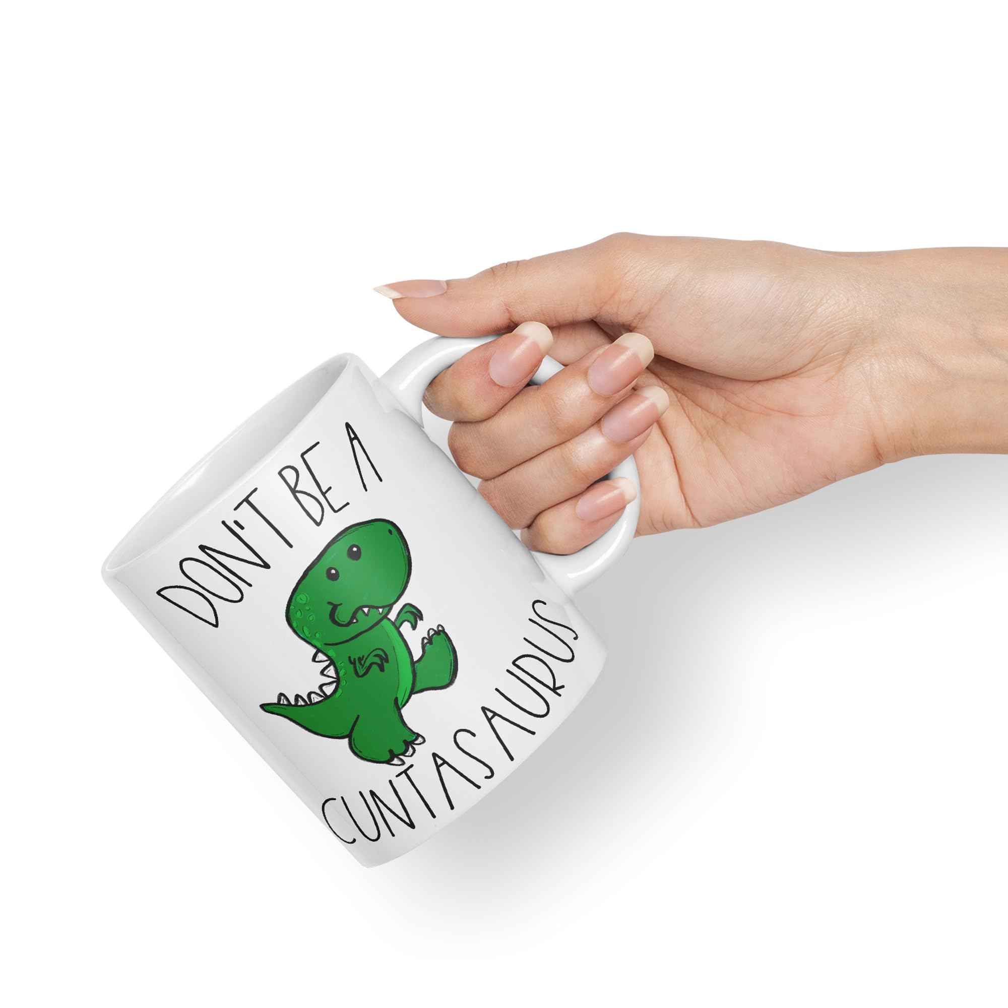 Vixar Don't Be A Cuntasaurus Dinosaur Mug, Sassy Sayings - Image 4