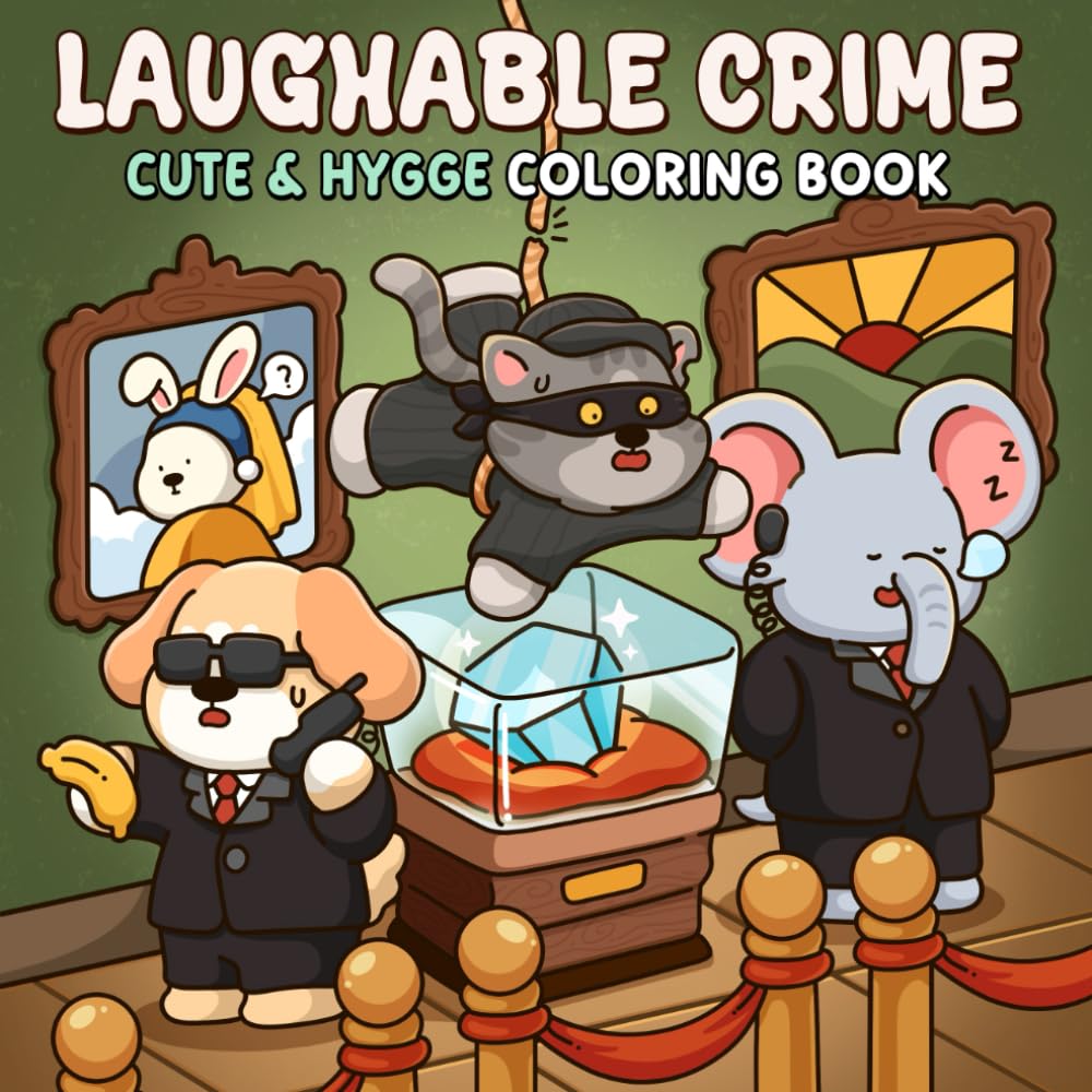 Laughable Crime: A Cute & Hygge Coloring Book for Adults and Teens Featuring Silly Animal Criminals and Humorous Scenes for Relaxation
