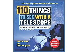110 Things to See With a Telescope: The World's Most Famous Stargazing List