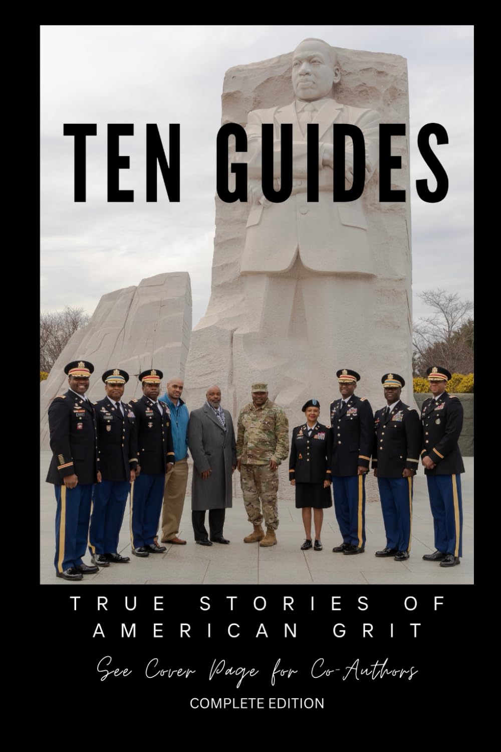 Ten Guides: True Stories of American Grit (Complete Edition)