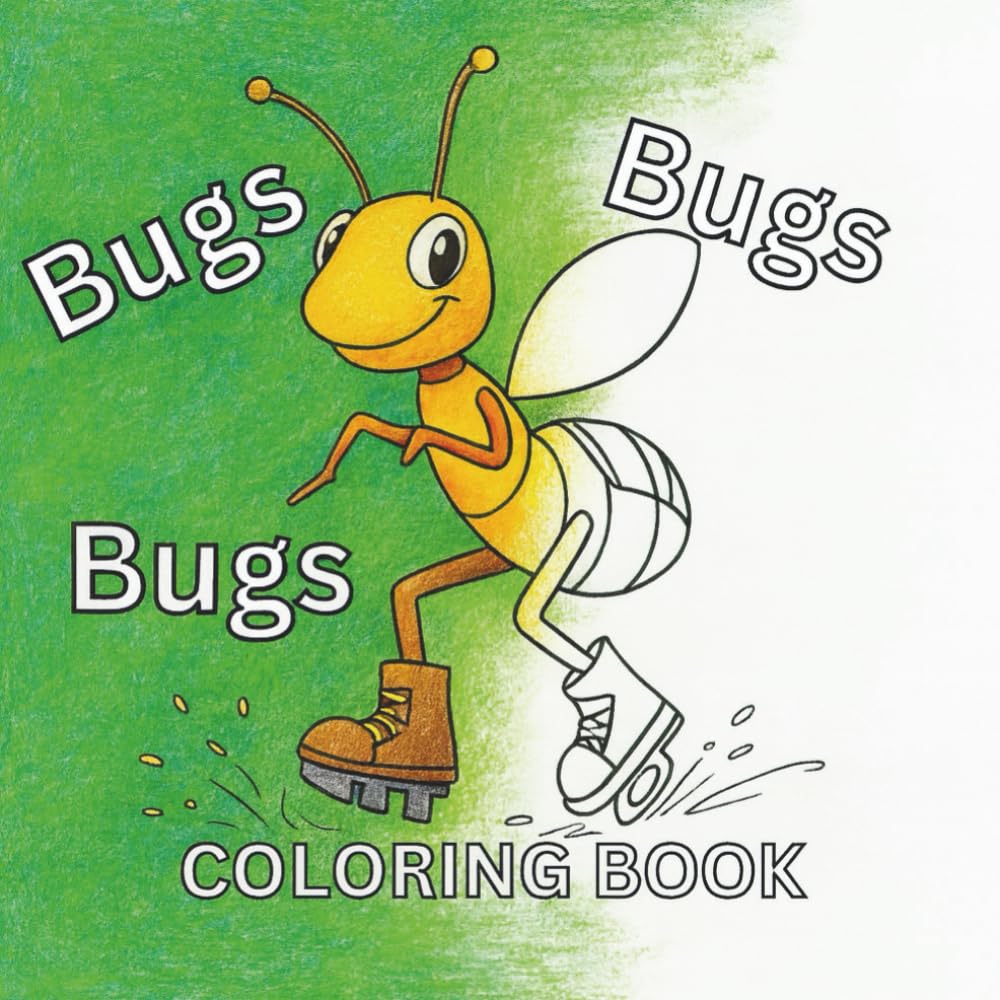 BUGS BUGS BUGS COLORING BOOK: Easy Bold Coloring Page Designs for Kids, Teens, and Adults (Bold and Easy Coloring Collection)