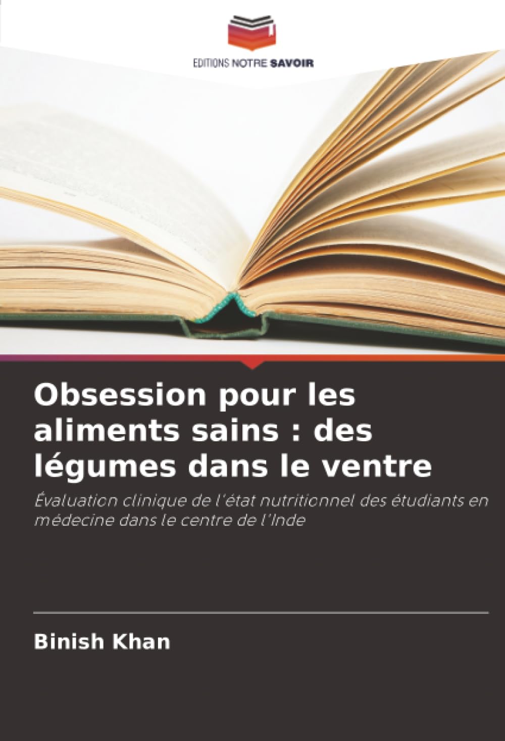 Obsession pour les aliments sains : des légumes dans le ventre: Évaluation clinique de l'état nutritionnel des étudiants en médecine dans le centre de l'Inde