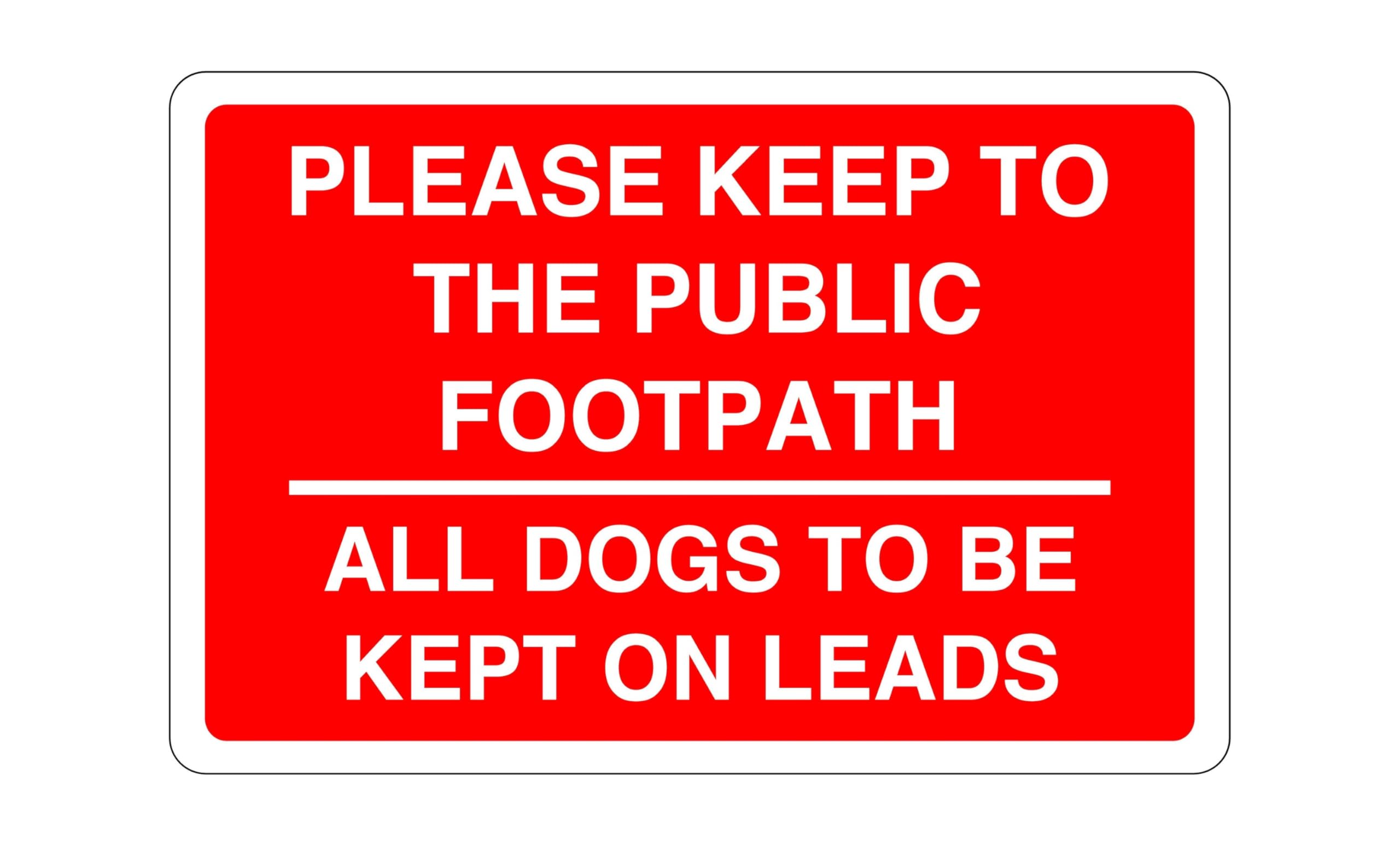 Safety First Display Ltd Red Please Keep To The Footpath Dogs To Be Kept On Lead Sign - 1.2Mm Rigid Plastic For Indoor/Outdoor Usage (300Mm X 200Mm) Viewing Distance Within 7M.