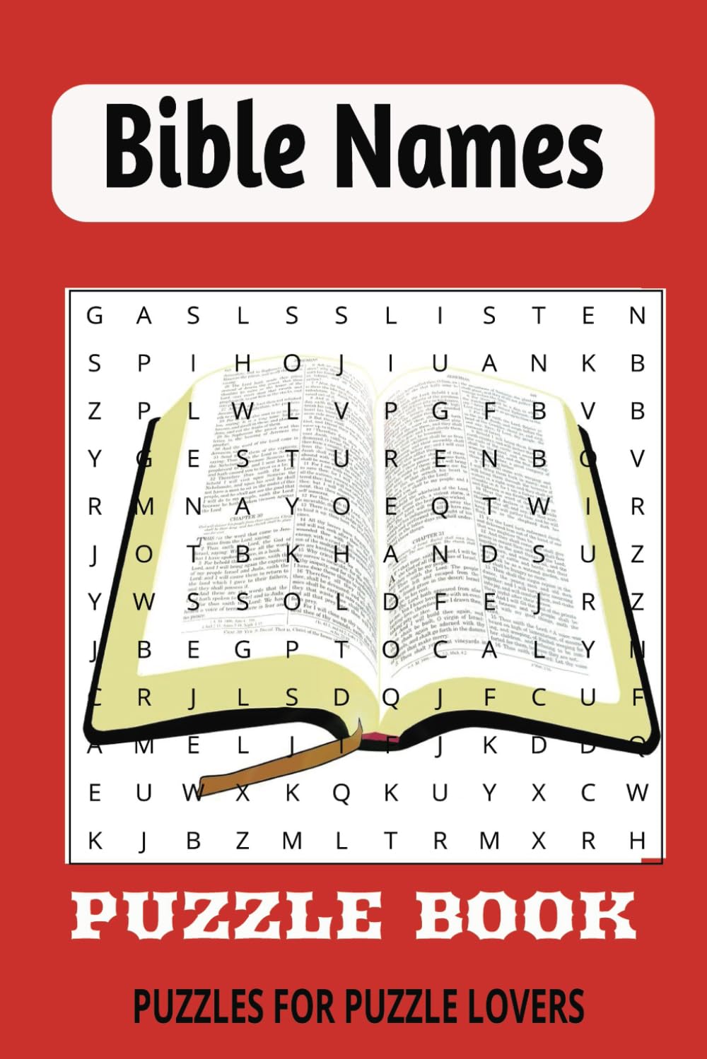 Bible Names Puzzle Book: Discover Names From Scripture: "Discover, Learn, and Have Fun with Bible Names Through Engaging Word Puzzles"