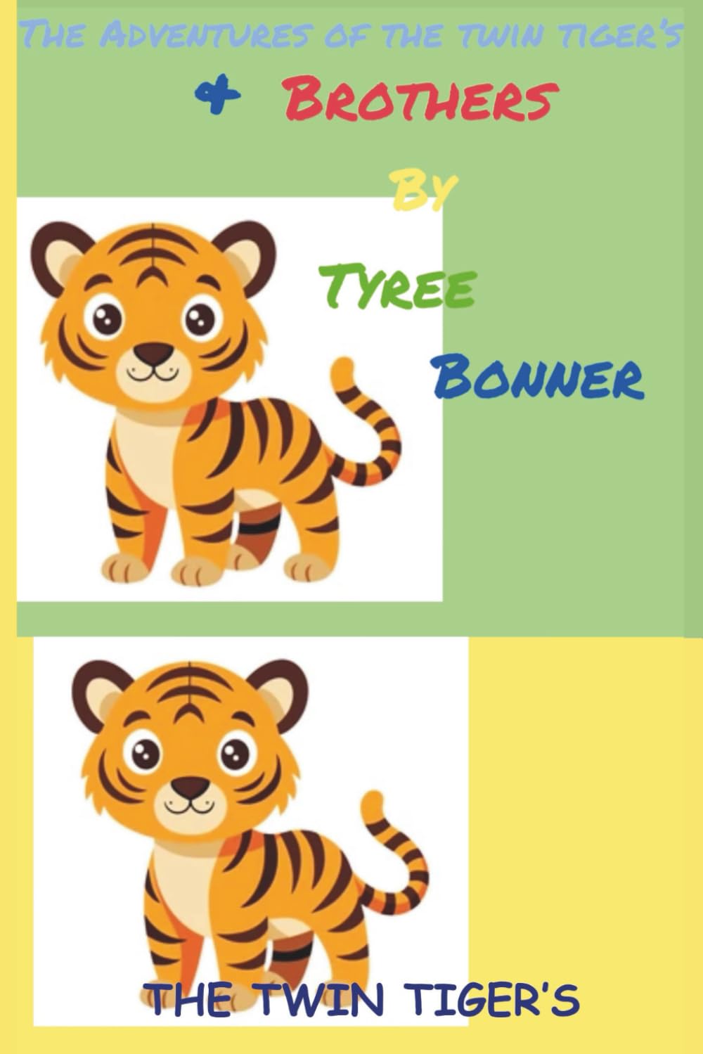 The adventures of the twin tigers & brothers