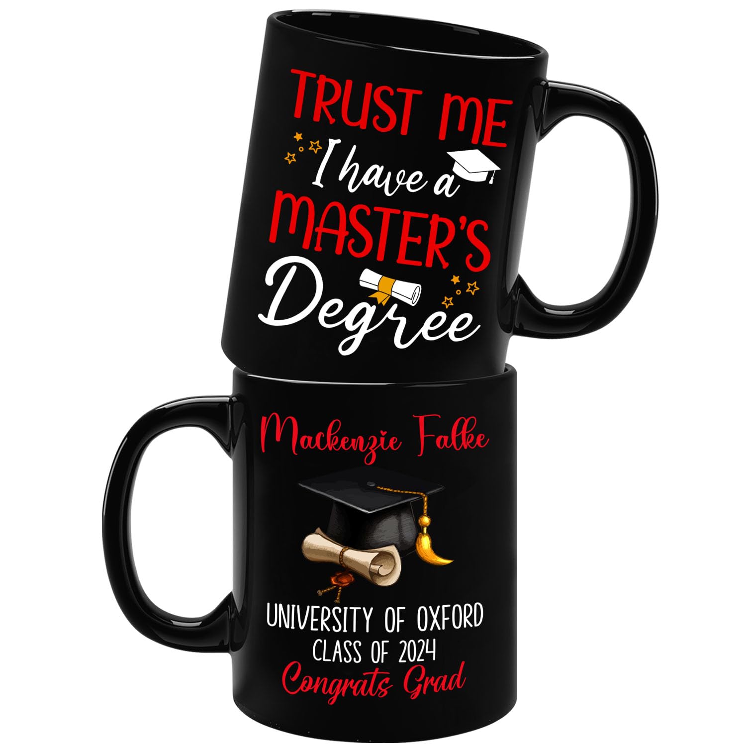 Customized Trust Me I Have A Master's Degree Black Ceramic Mug 11 Oz 15 Oz, Personalized Congrats Grad Coffee Mug Cup With Choose Name School Class, Graduation Have A Master's Degree Coffee Cup Gifts
