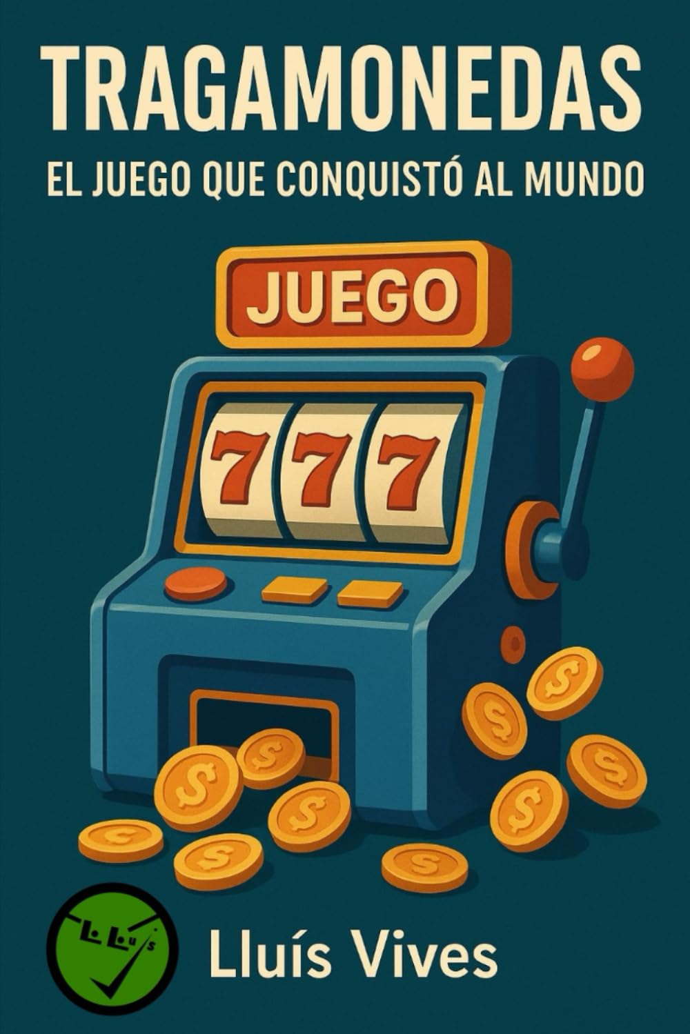 Tragamonedas 5.0: El juego que conquistó al mundo