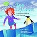 Ice Queen: Exploring Icebergs and Glaciers (Imagine That!)
