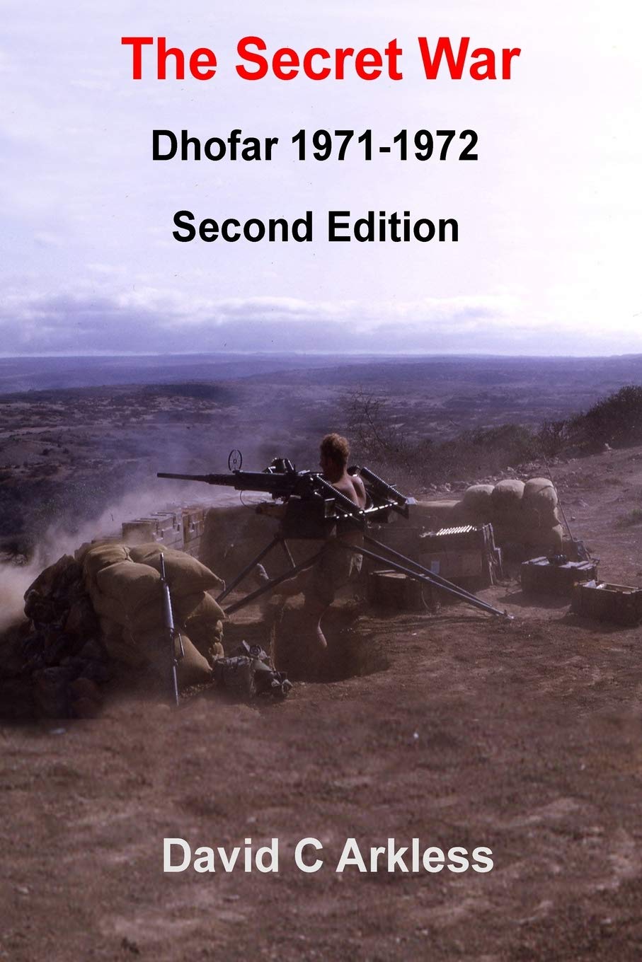 The Secret War Dhofar 1971-1972