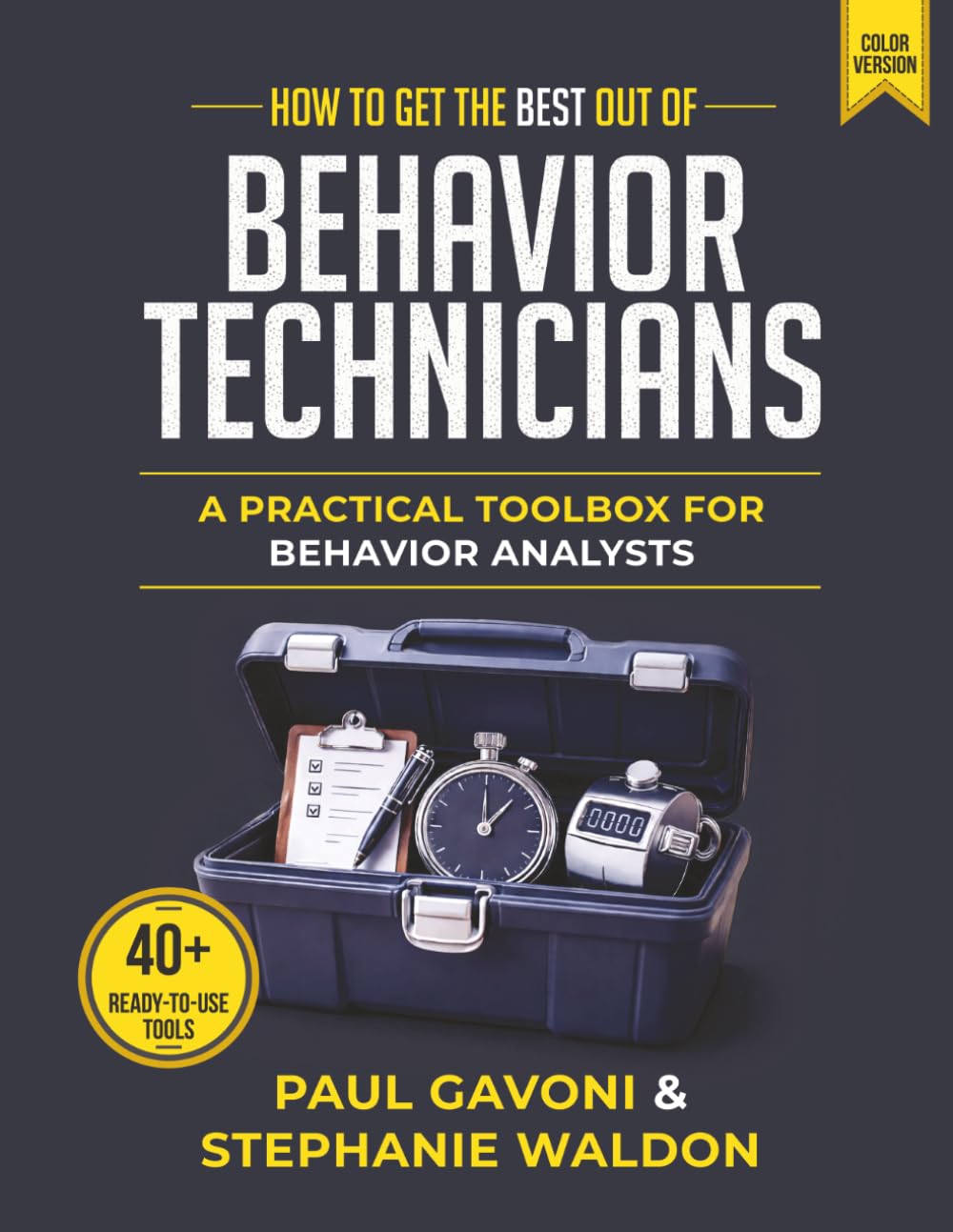 How to Get the Best out of Behavior Technicians: A Practical Toolbox for Behavior Analysts