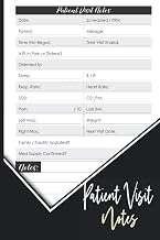 Patient Visit Notes: Hospice Nurses Notebook Journal, Log Book for Quick Patient Documentation, Home or Hospital Care Visits