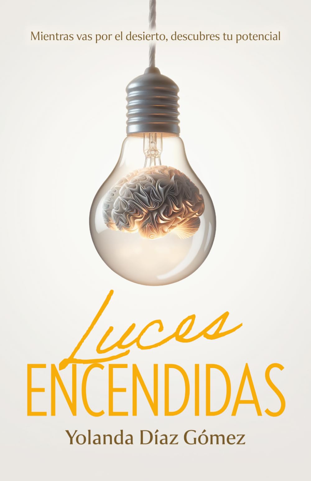 Luces encendidas: Mientras vas por el desierto, descubres tu potencial