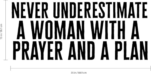 Miniatura 3 de Calcomanía de vinilo para pared, «Never Underestimate a una mujer con una oración y un plan», 15 x 35 pulgadas, cita inspiradora motivacional,