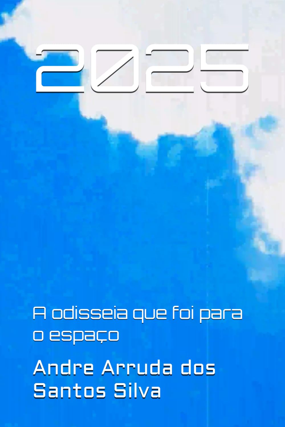 2025: A odisseia que foi para o espaço