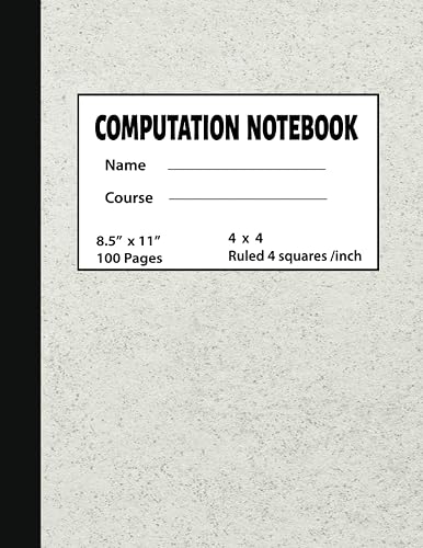 Computation Lab Notebook: Quad Ruled numbered Lab book for Researches , Engineering, Math &amp; Computer Science Students