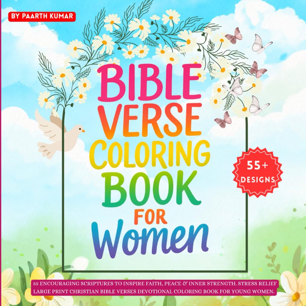 Bible Verse Coloring Book for Women: 55 Encouraging Scriptures to Inspire Faith, Peace & Inner Strength. Stress Relief Large Print Christian Bible Verses Devotional Coloring Book for Young Women.