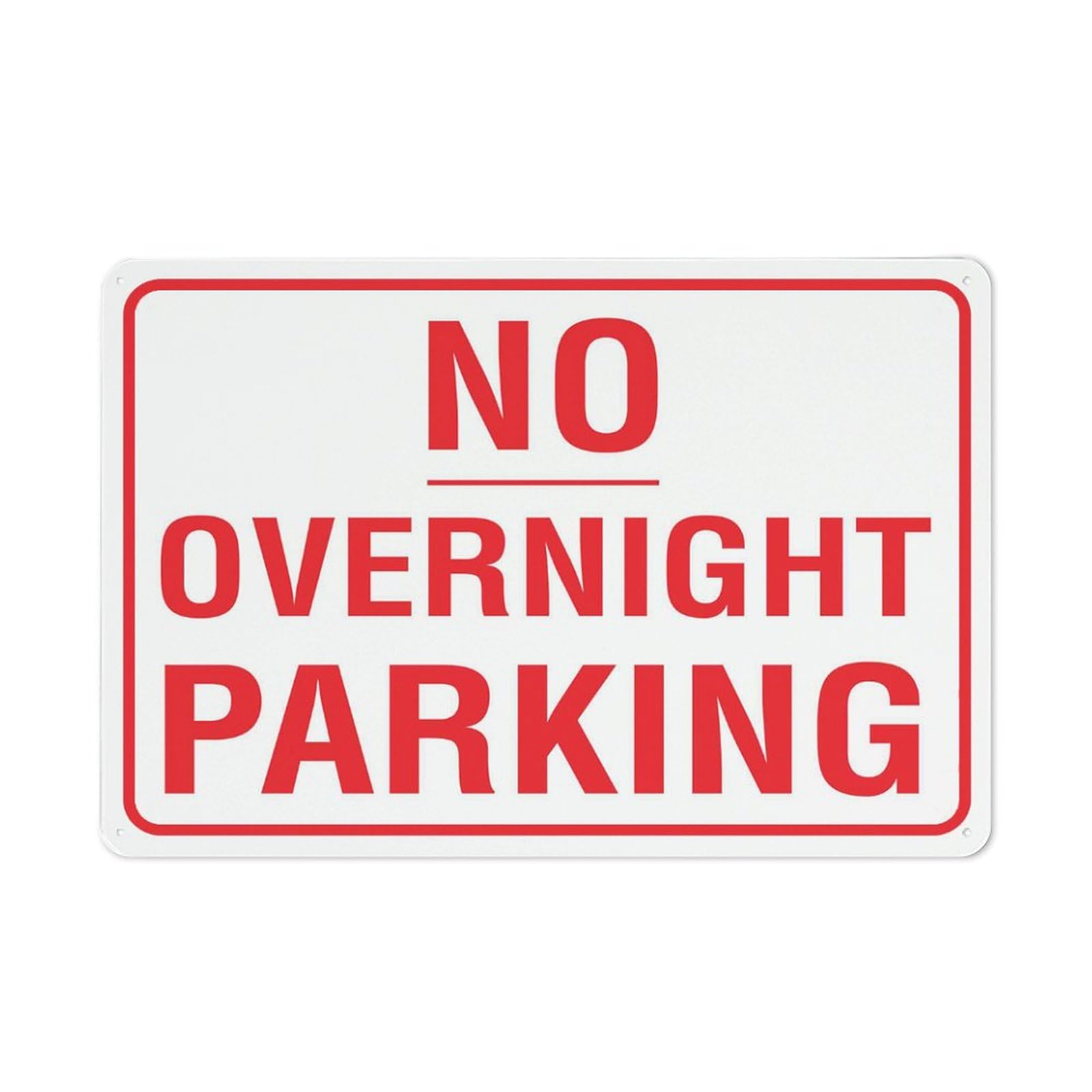 No Overnight Parking Sign, 8x12 Inch Metal Aluminum, Pre-Drilled Holes for Easy Mounting, Indoor/Outdoor Use for Fence, Door, Gate