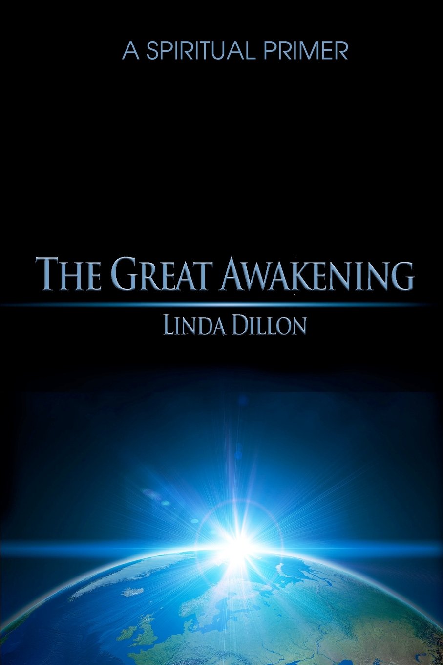 The Great Awakening: A Spiritual Primer