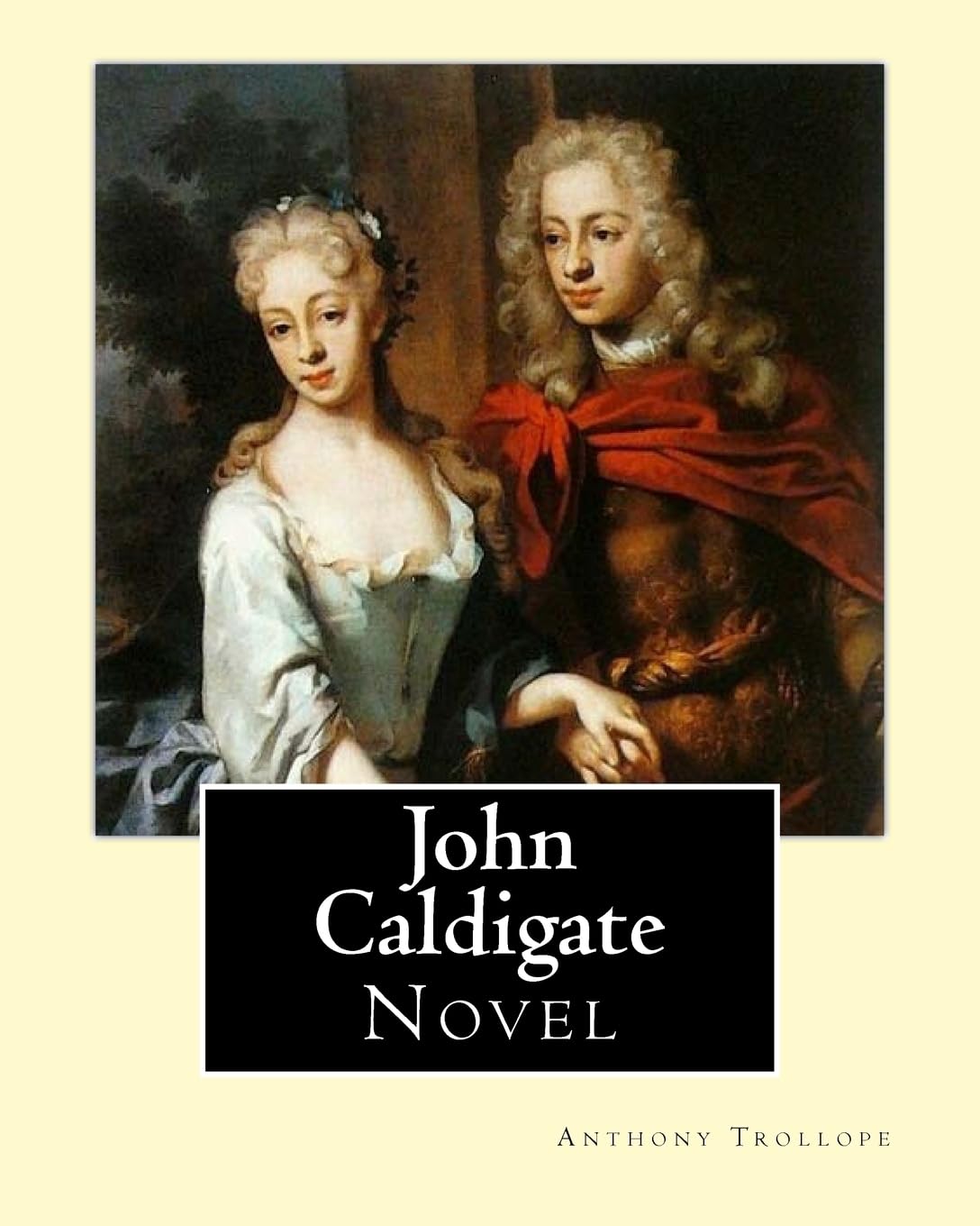 John Caldigate. By: Anthony Trollope: Novel