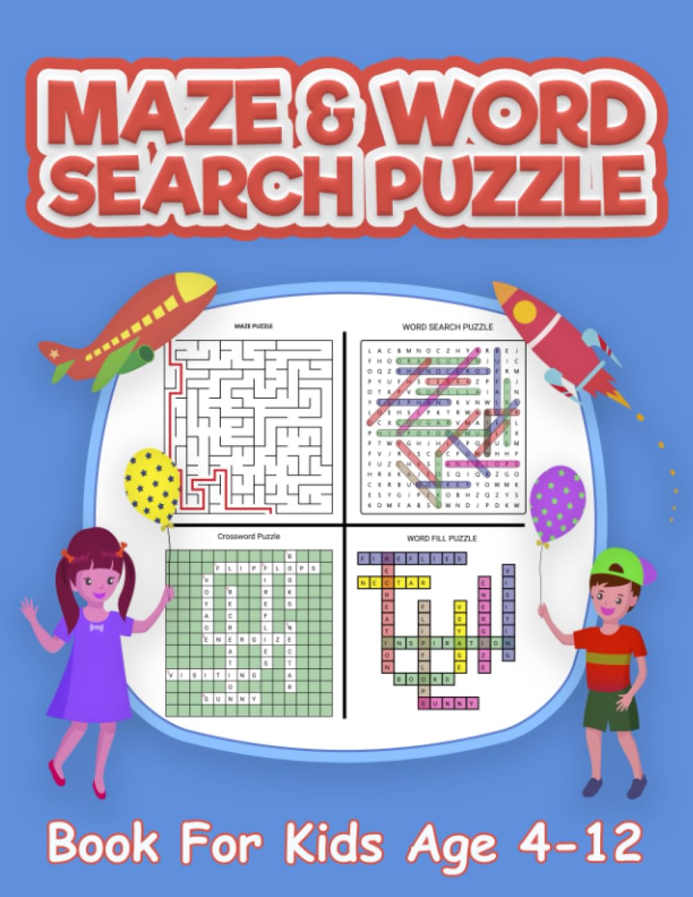 Maze & Word Search Puzzle Book for Kids Age 4-12: Awesome More Than 100 Challenging Puzzle( Maze, Word Search, Crossword and Word Fill) Activity Book for Smart Kids.