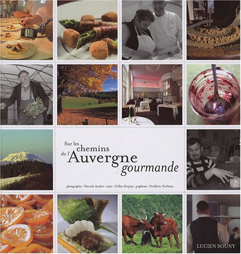 Télécharger Sur les chemins de l'Auvergne gourmande Livre PDF Gratuit