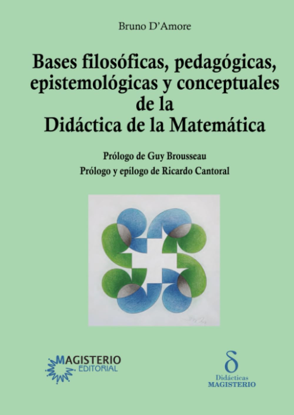 Bases filosóficas, pedagógicas, epistemológicas y conceptuales de la Didáctica de la Matemática